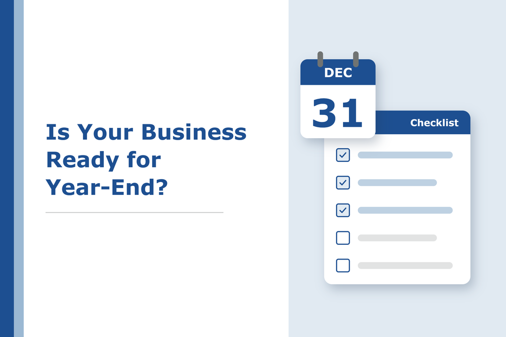 Is Your Business Ready for Year-End? A Dec. 31 calendar page next to a year-end checklist with items checked off.